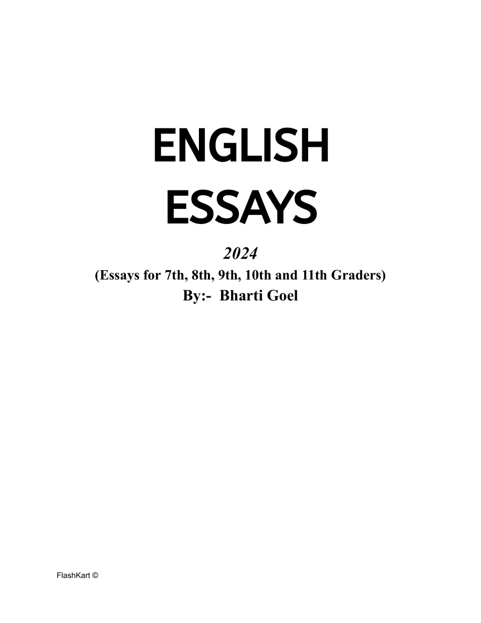 English Essays 2024 cover by Bharti Goel, a collection of model essays labeled for 7th, 8th, 9th, 10th and 11th graders