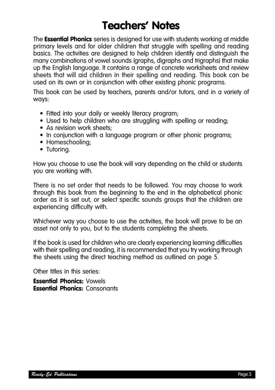 Teachers' Notes: the book suits literacy programs, struggling readers, review, homeschooling and tutoring
