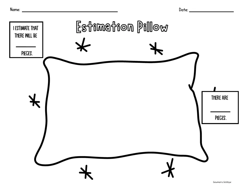 Estimation Pillow: students estimate the number of pieces placed on the pillow, then count to find the real amount