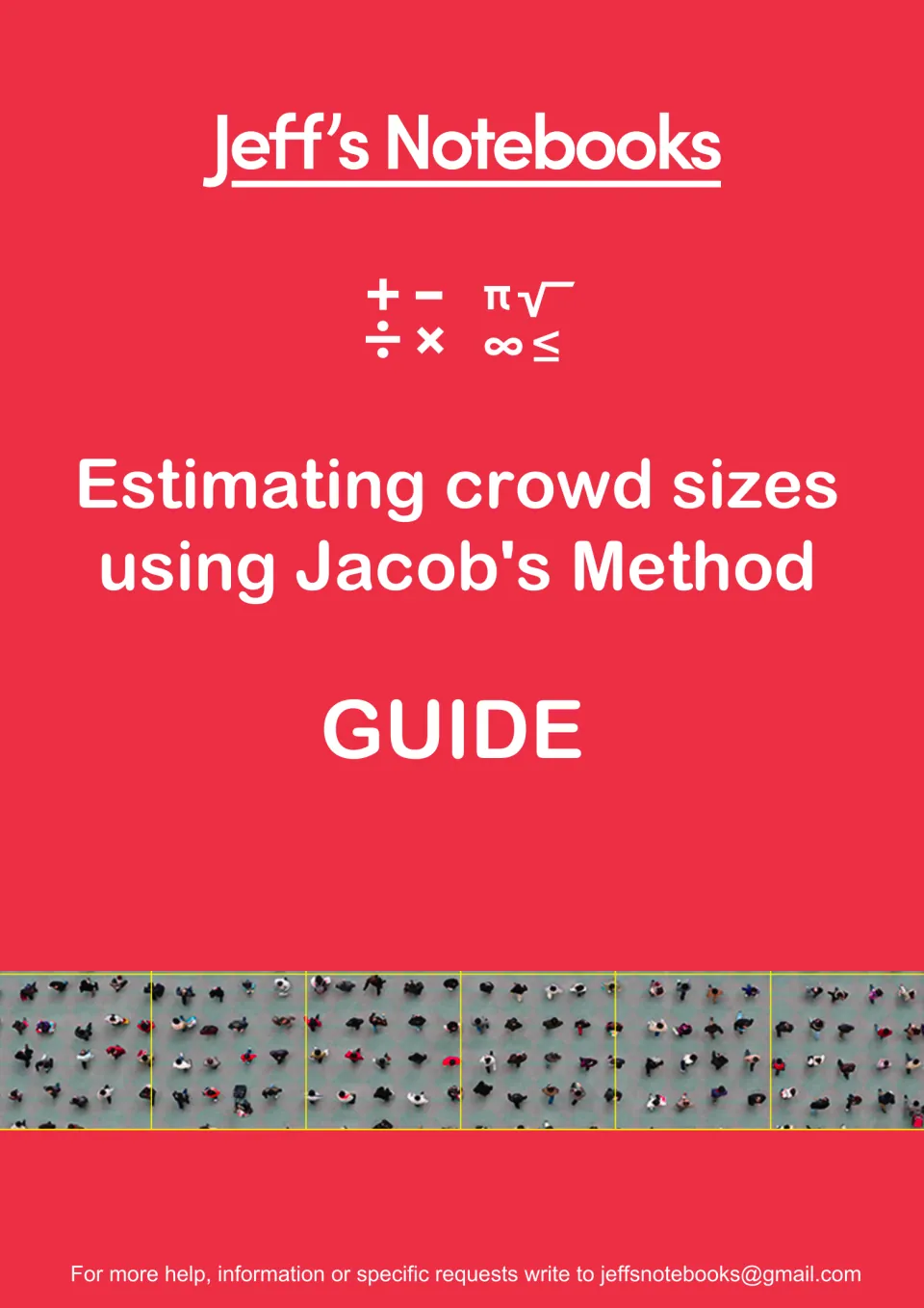 Jeff's Notebooks guide cover for estimating crowd sizes with Jacob's Method, with an aerial crowd photo split into sections