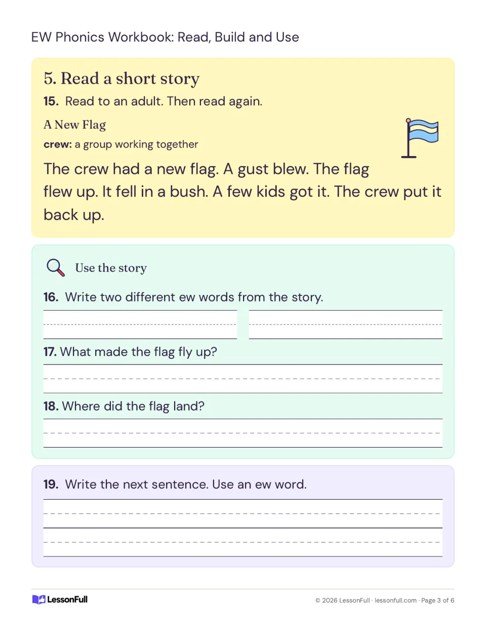Short story A New Flag about a crew and a gust: students read twice, find ew words, answer questions and add a sentence.