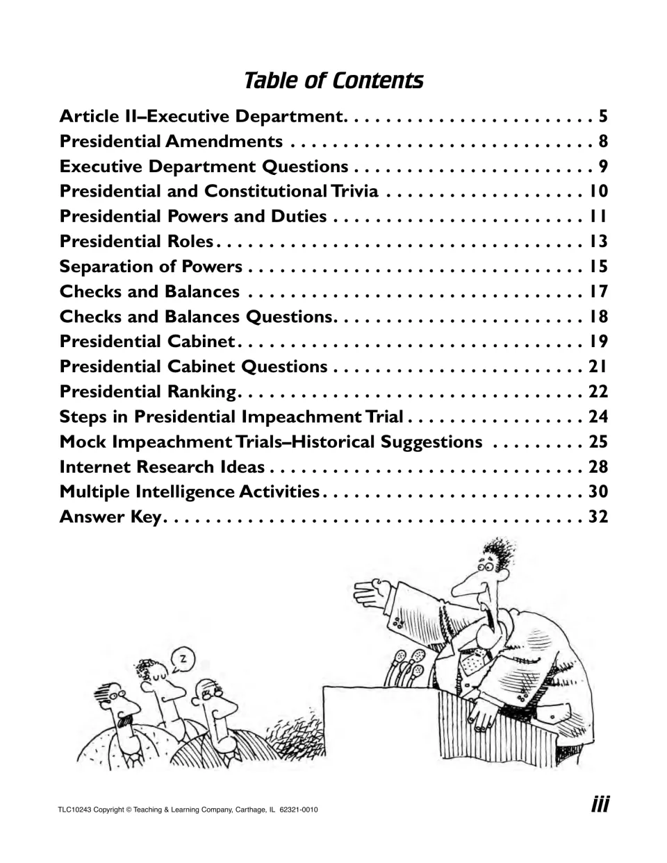 Table of contents: Article II, amendments, presidential powers and roles, checks and balances, Cabinet, impeachment trials