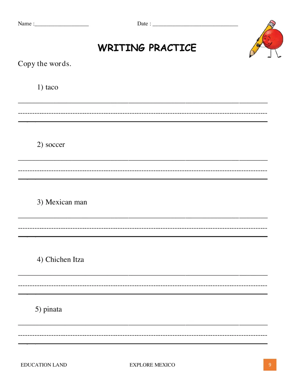 Writing practice begins with five words to copy: taco, soccer, Mexican man, Chichen Itza, and piñata.