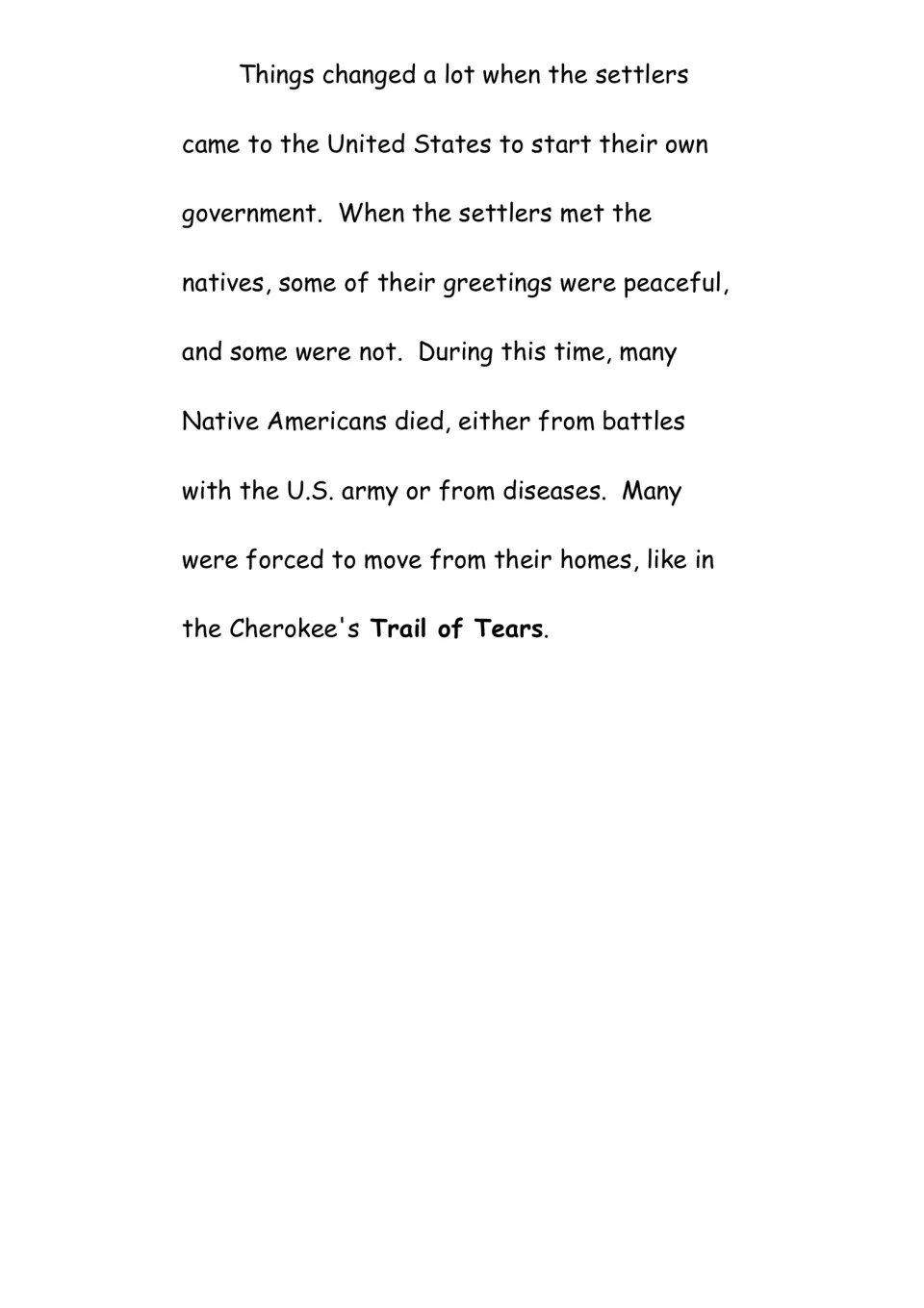 Settlers and Native Americans: reading on battles, disease and forced moves such as the Cherokee Trail of Tears