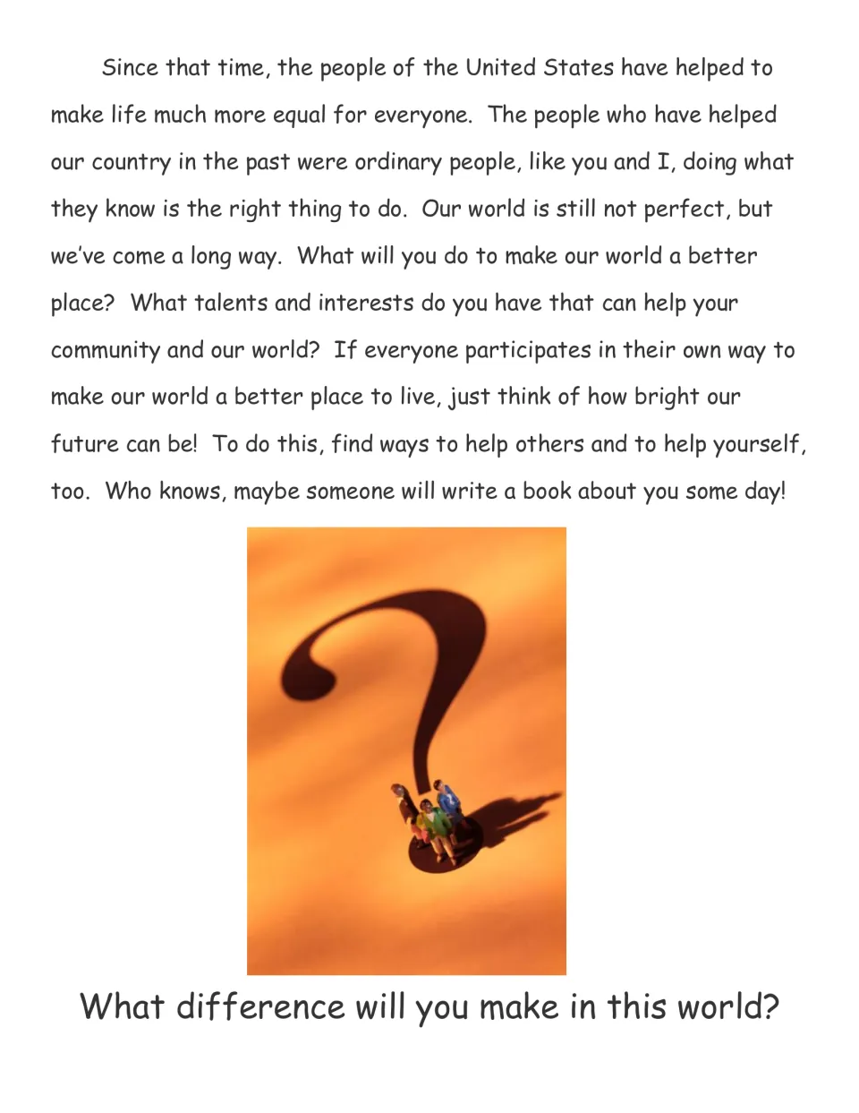 Closing reflection asking 'What difference will you make in this world?' with a question mark and small figures
