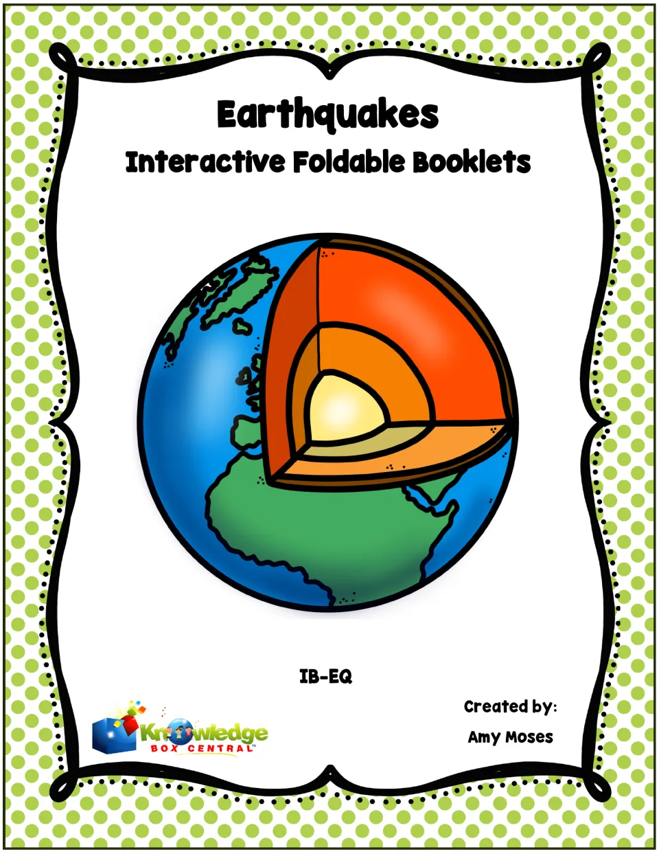 Cover of the earthquake foldable booklet resource, showing Earth's interior and naming creator Amy Moses