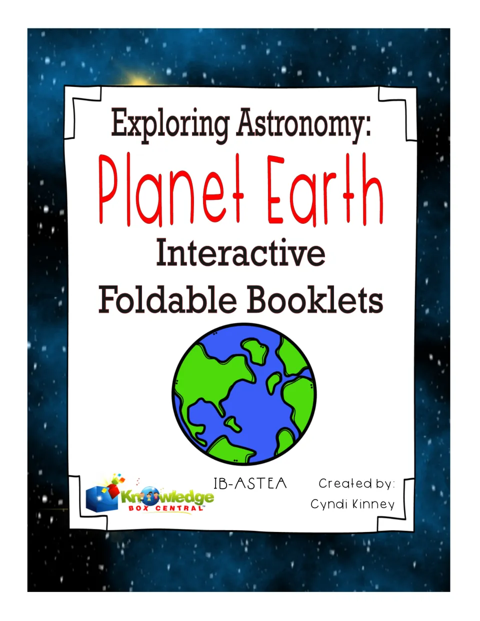 Cover of Exploring Astronomy: Planet Earth Interactive Foldable Booklets by Cyndi Kinney, with a globe on a starry sky