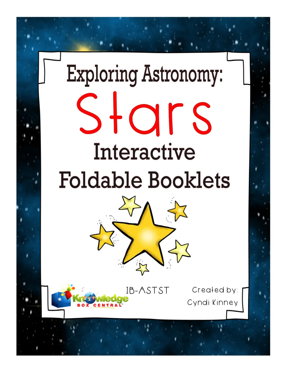 Cover of Exploring Astronomy: Stars Interactive Foldable Booklets by Cyndi Kinney, with yellow stars on a night sky