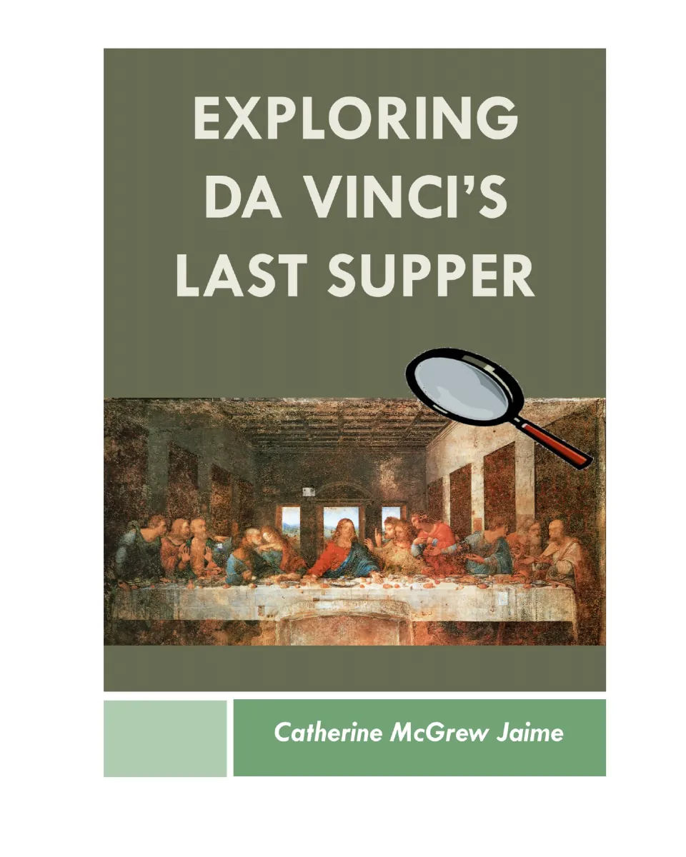 Cover of Exploring da Vinci’s Last Supper by Catherine McGrew Jaime, featuring Leonardo’s painting