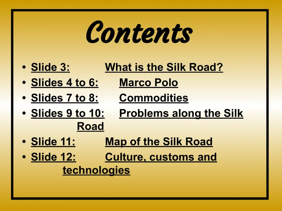 Contents slide listing the trade route, Marco Polo, commodities, travel problems, map, and cultural exchange