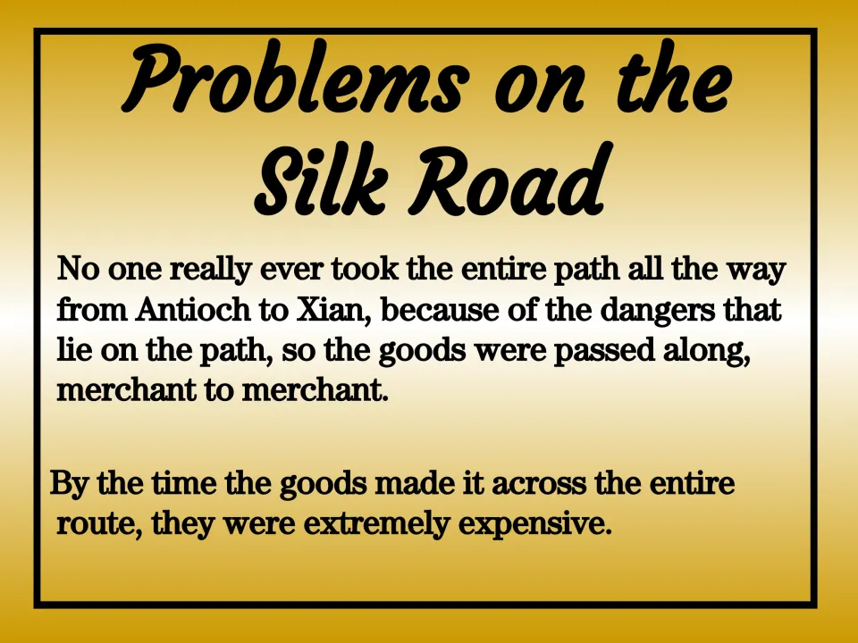 Trade problems slide explaining how goods passed from merchant to merchant and became expensive en route