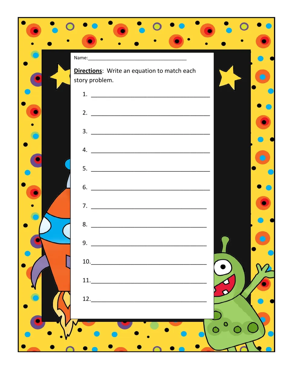 Practice Worksheet: students write an equation to match each of the 12 story problems and add their name at the top