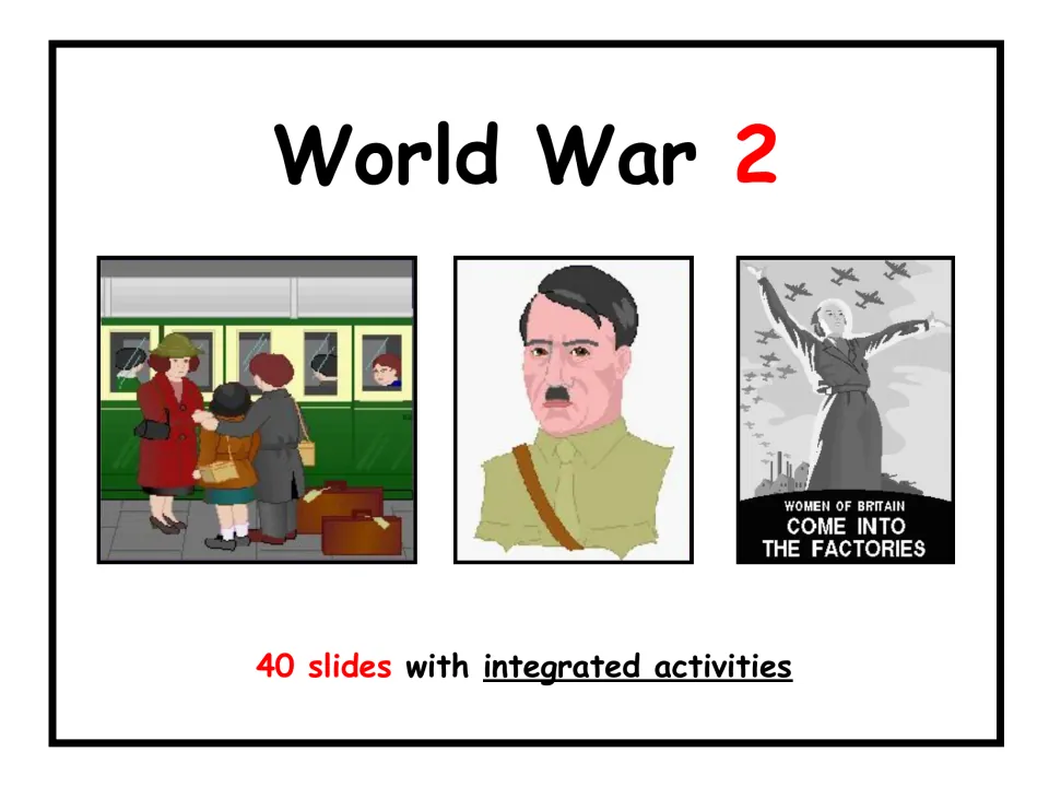 Presentation cover titled 'World War 2,' advertising 40 slides with integrated activities