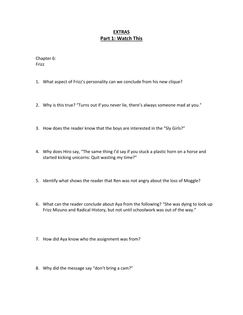 Chapter 6, Frizz: eight short-answer questions on honesty, the Sly Girls, Moggle, and Aya’s assignment