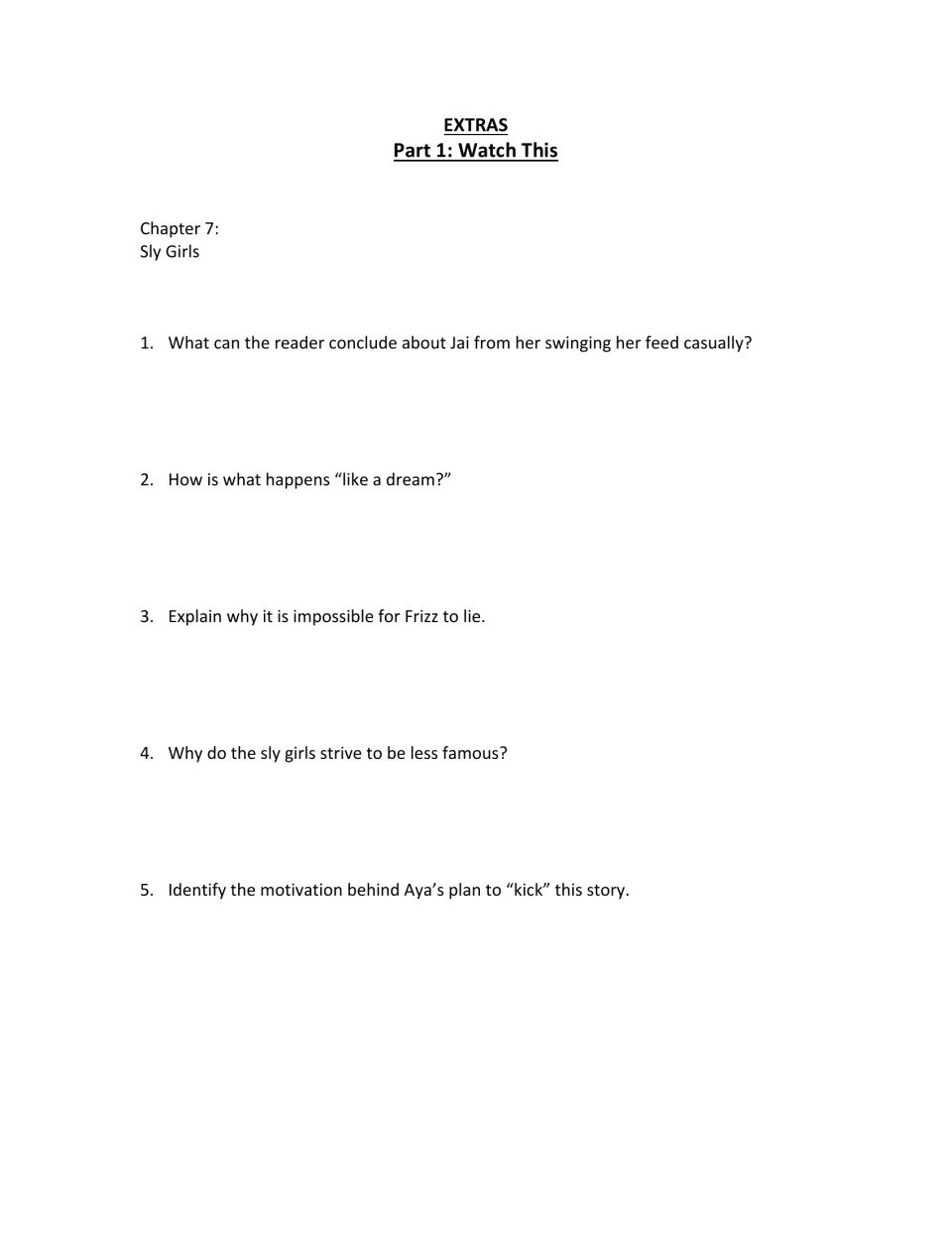 Chapter 7, Sly Girls: five short-answer questions on Jai, Frizz’s inability to lie, and Aya’s story plan