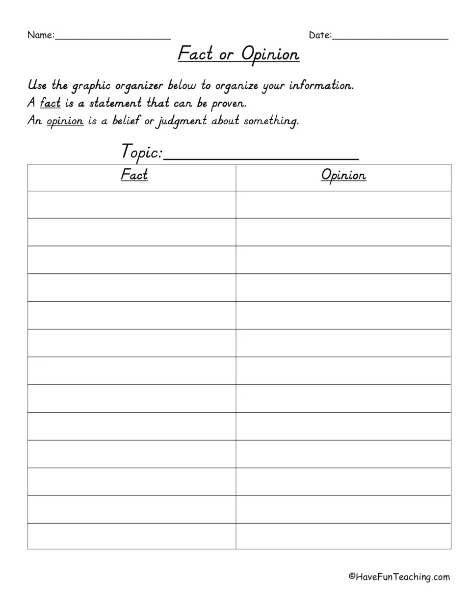 Fact and opinion graphic organizer: definitions of both terms and space to sort statements about a topic.