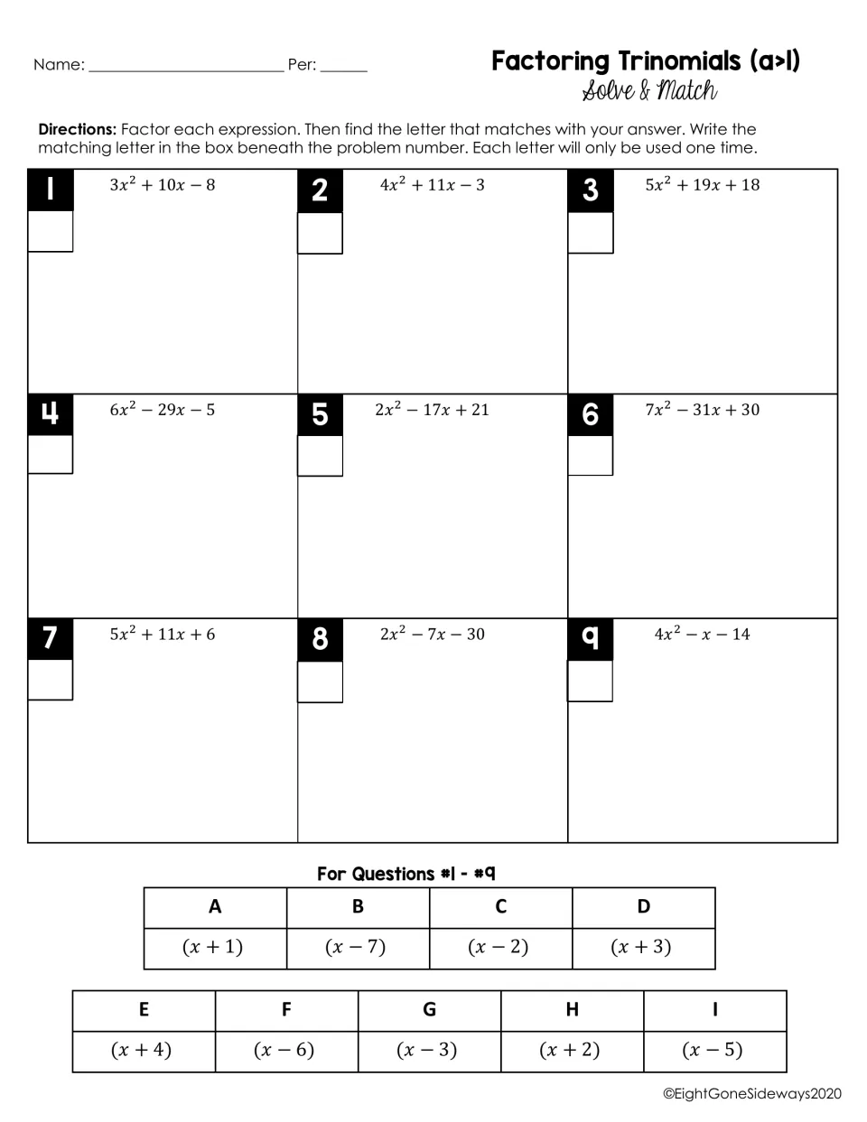 Factoring trinomials (a>1) Solve & Match: students factor 9 expressions such as 3x²+10x−8 and match to letters A–I