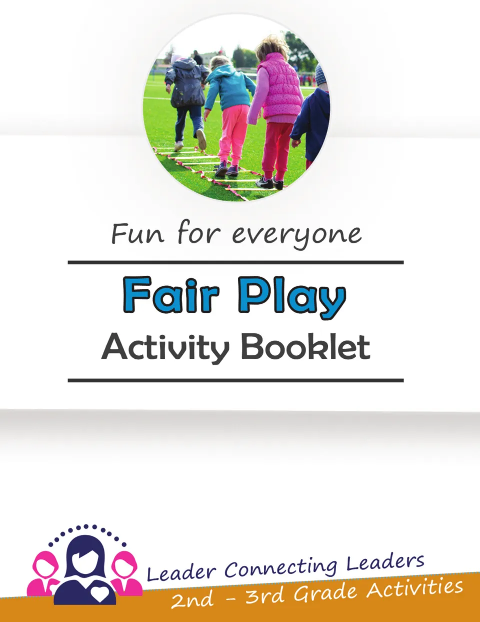 Fair Play Activity Booklet cover from Leader Connecting Leaders: a photo of children stepping through an agility ladder