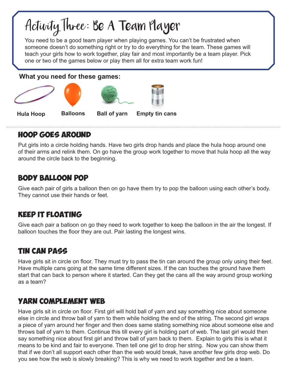Teamwork games: Hoop Goes Around, Body Balloon Pop, Keep It Floating, Tin Can Pass and a yarn compliment web