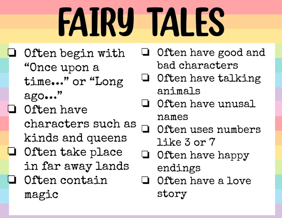 Fairy tale traits checklist: often begin with Once upon a time, feature magic, talking animals and happy endings