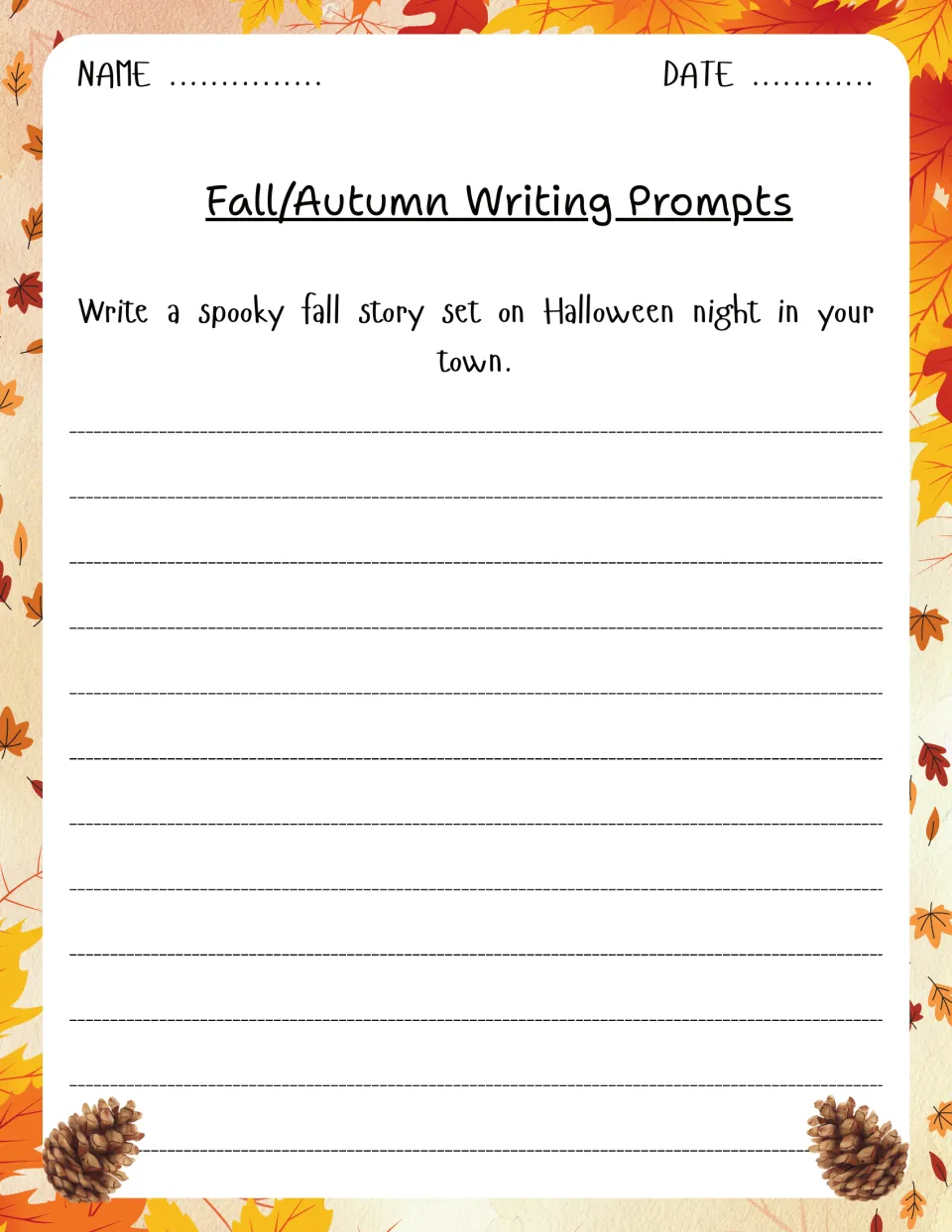 Fall writing prompt 3 asks students to write a spooky story set in their own town on Halloween night.