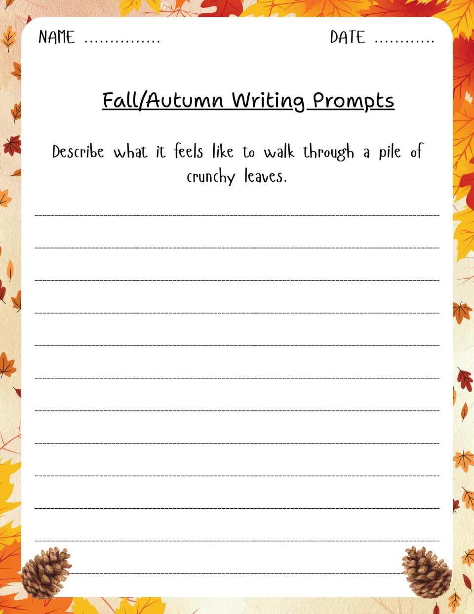Fall writing prompt 8 asks students to describe what it feels like to walk through a pile of crunchy leaves.