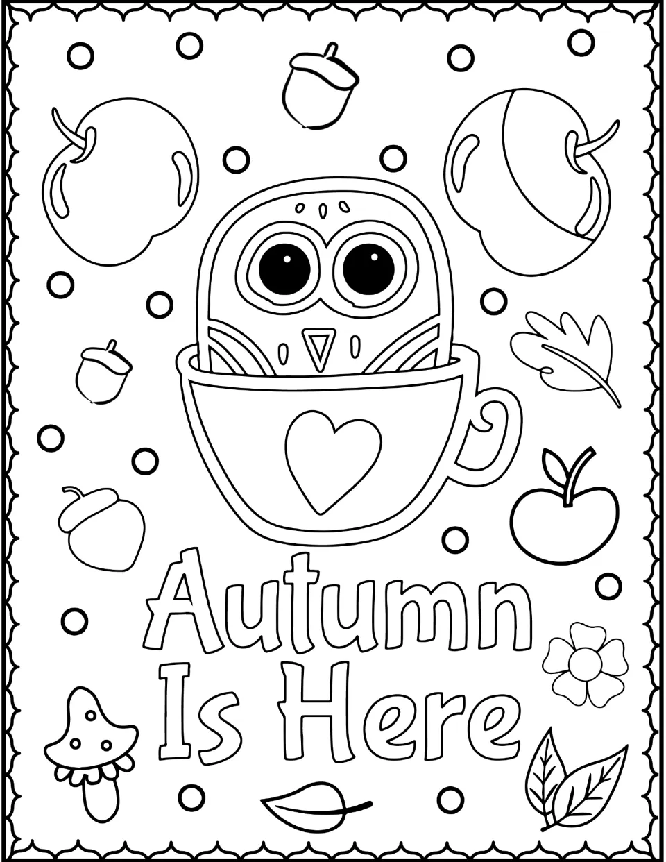 Autumn Is Here coloring page: students color an owl in a heart teacup, plus apples, acorns, a toadstool and outlined words