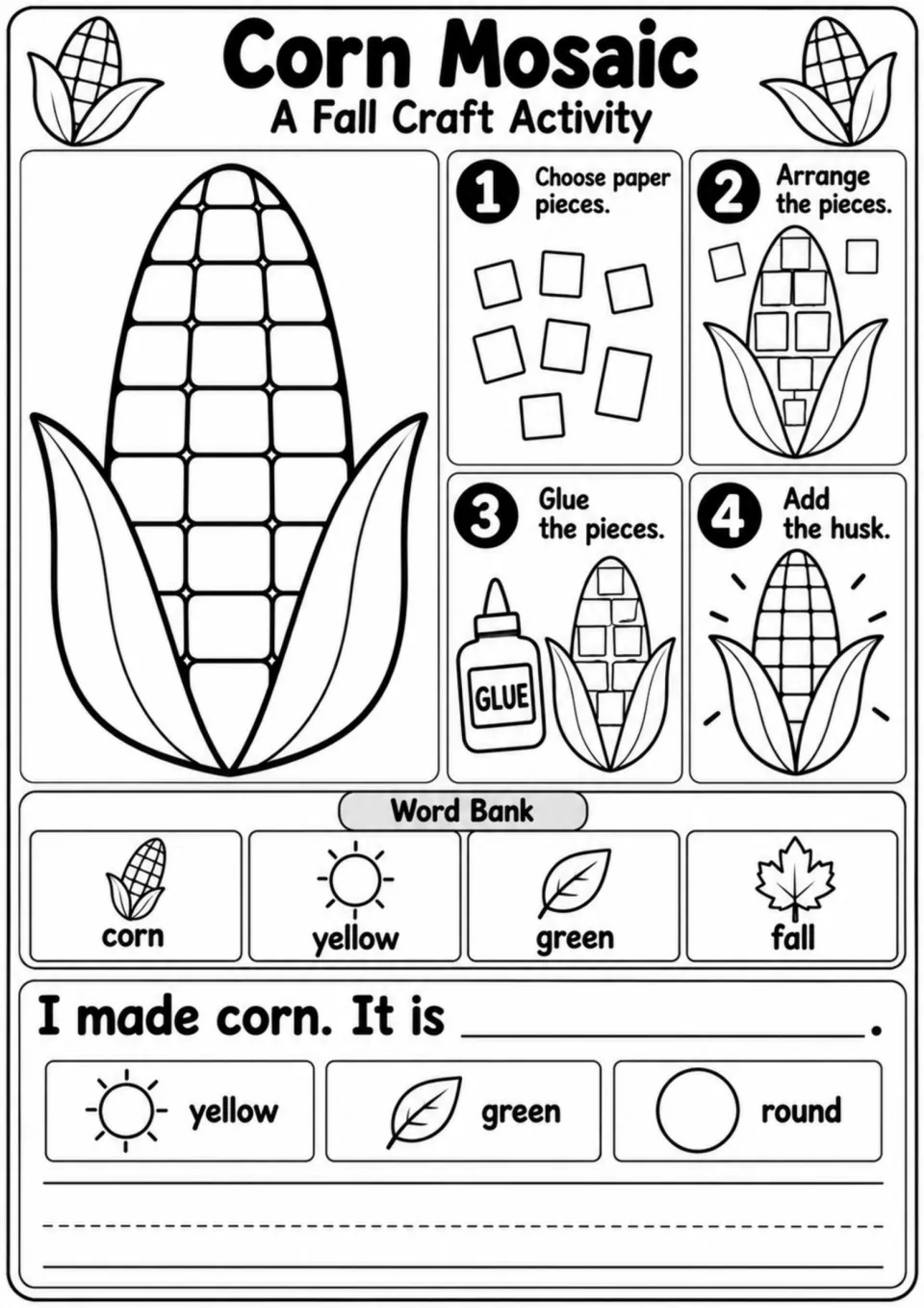 Corn Mosaic fall craft: students glue paper pieces onto a corn picture, add the husk, then finish I made corn. It is