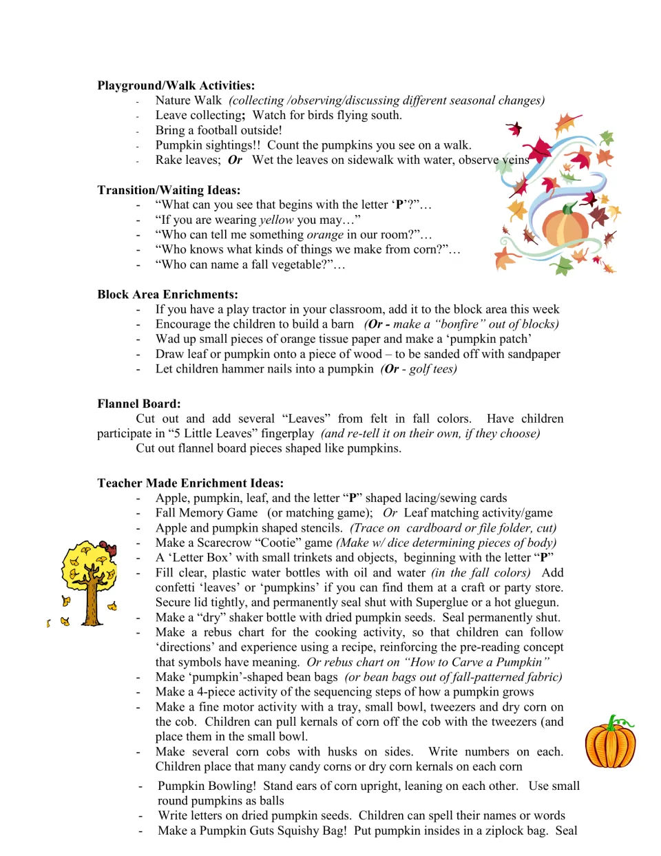 Nature walk, transition questions, block area and flannel board ideas, plus teacher-made games like Pumpkin Bowling