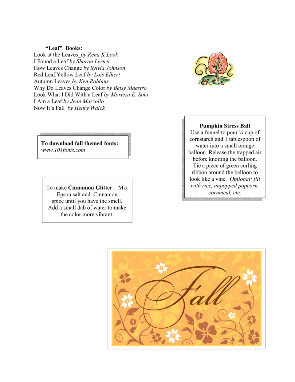Nine read-aloud books about leaves, like Red Leaf, Yellow Leaf, plus pumpkin stress ball and cinnamon glitter recipes