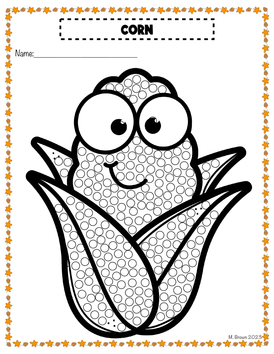 Corn Do A Dot: students fill the circles on a smiling ear of corn and its husk leaves with Q-tip dots of paint or marker