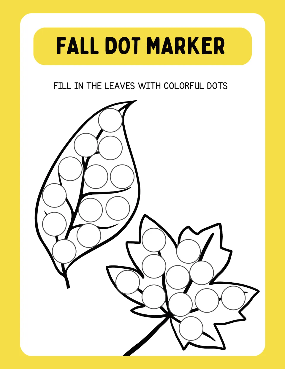 Autumn leaves dotting page: students fill the circles on an oval leaf and a maple leaf with colorful dot marker dots