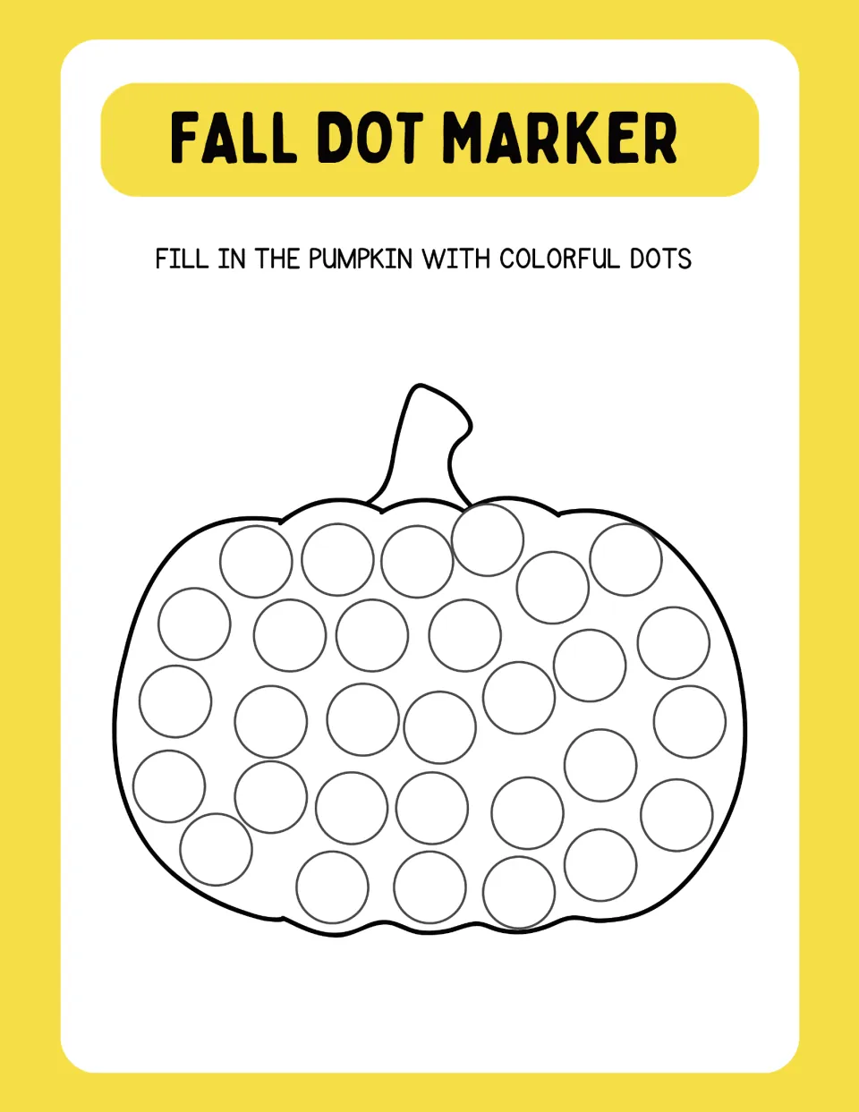 Pumpkin dotting page: students fill the circles on a round pumpkin with a curved stem using colorful dot markers