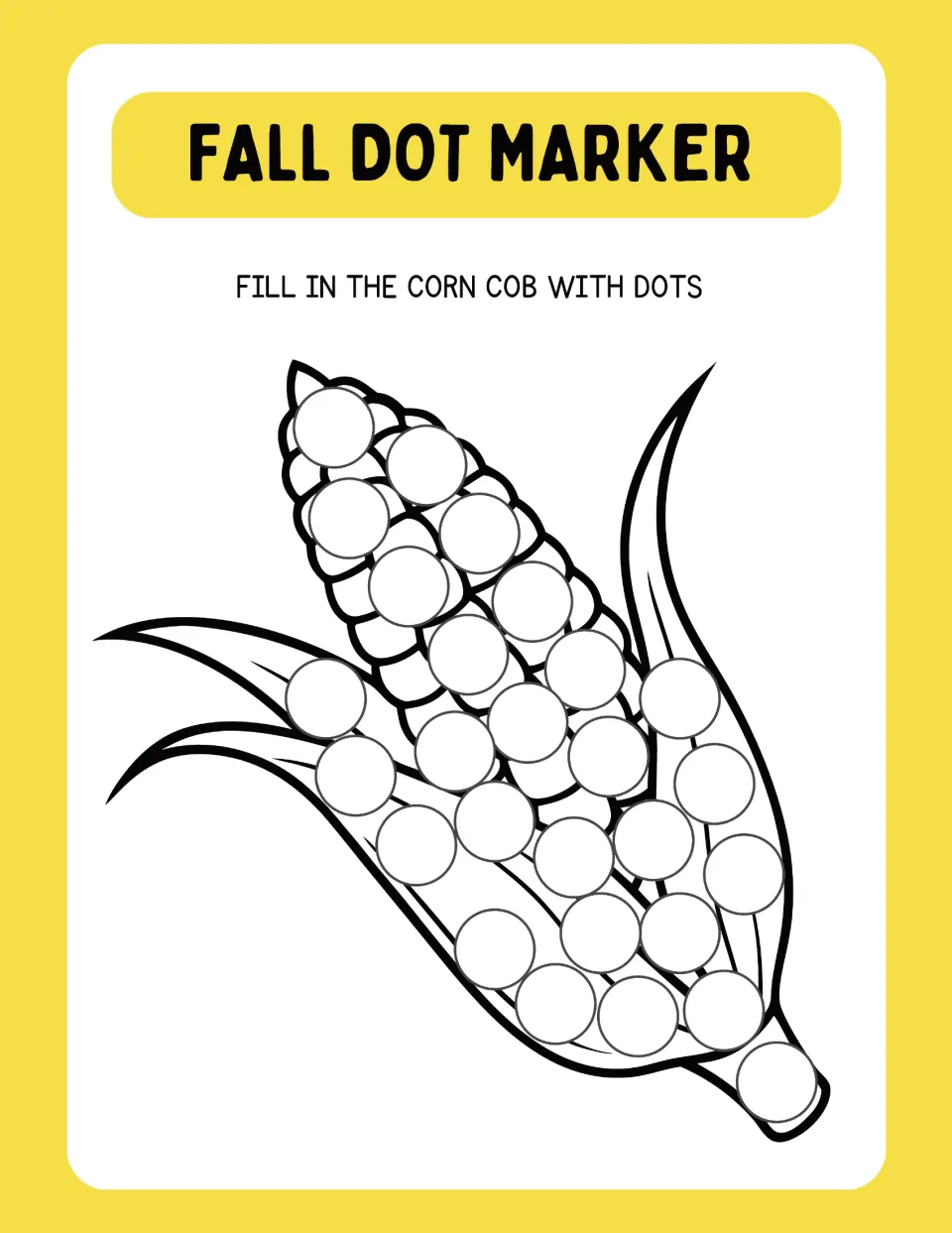 Corn cob dotting page: students fill circles on an upright ear of corn and its curving husk leaves using dot markers
