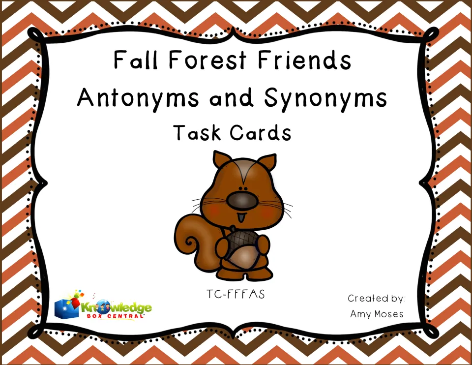 Cover of Fall Forest Friends Antonyms and Synonyms Task Cards, with a squirrel holding an acorn and a Knowledge Box logo
