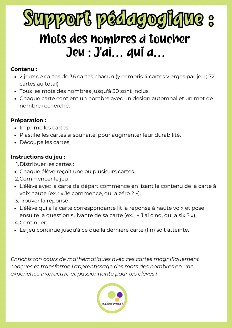 Teacher notes in French: contents of two 36-card sets, print-laminate-cut prep and four steps for playing J'ai... qui a...