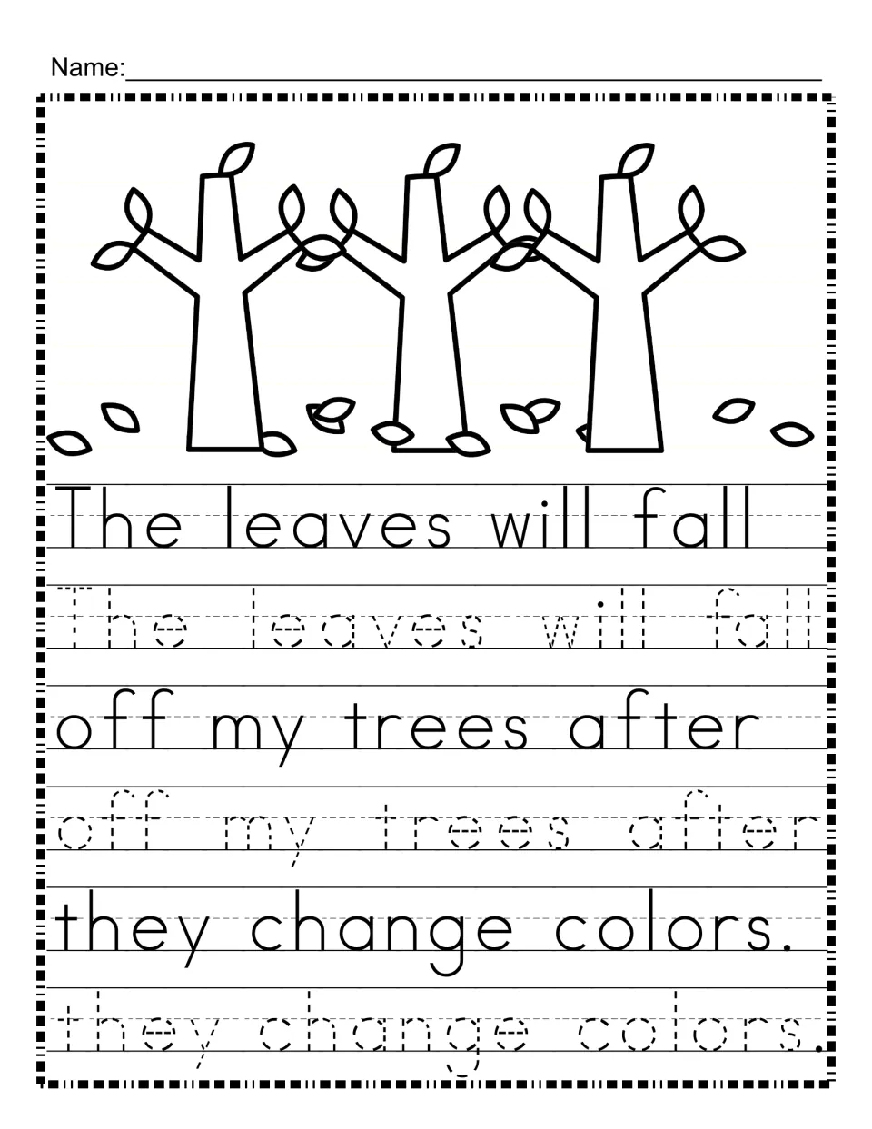Falling leaves tracing: students trace "The leaves will fall off my trees after they change colors" letter by letter