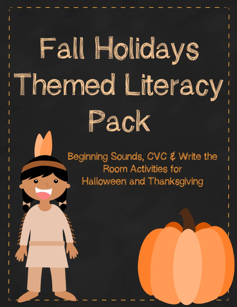 Fall Holidays Literacy Pack cover introducing beginning sounds, CVC, and write-the-room holiday activities