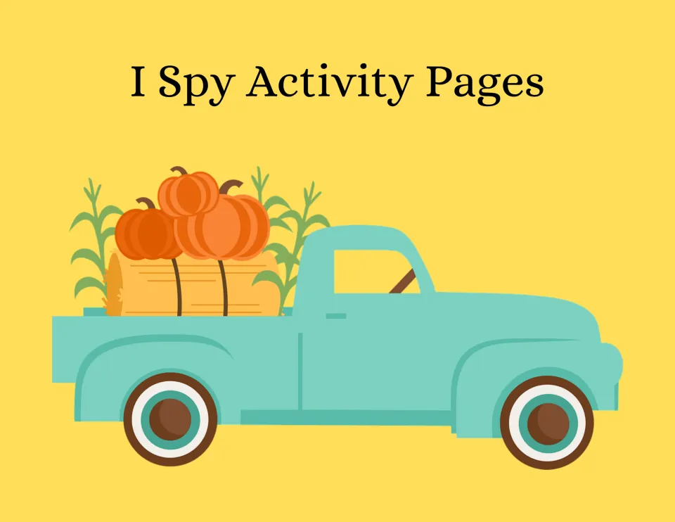Cover titled I Spy Activity Pages, showing a teal pickup truck carrying pumpkins and a hay bale past corn stalks