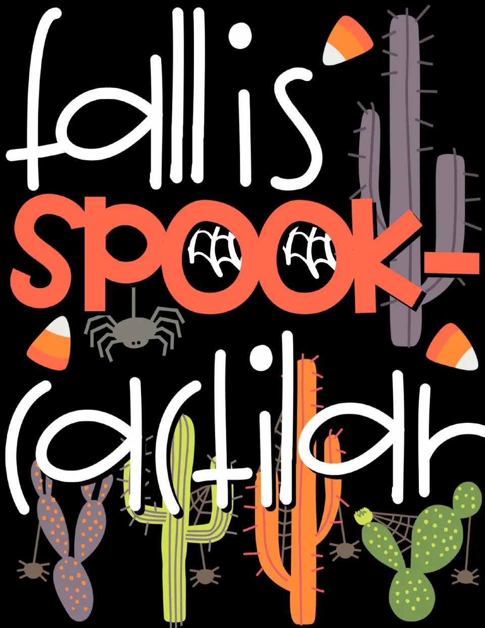 Finished classroom poster reading “fall is spook-cactilar,” combining the kit’s lettering and cactus theme
