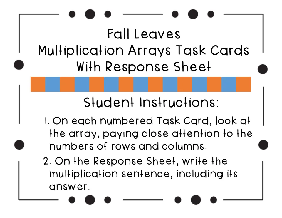 Student instructions: look at the rows and columns in each card's array, then write its multiplication sentence and answer
