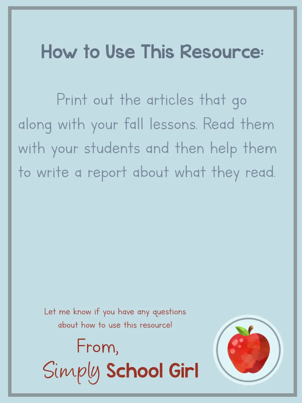 How to use this resource: print the articles with fall lessons, read them with students, then help them write a report