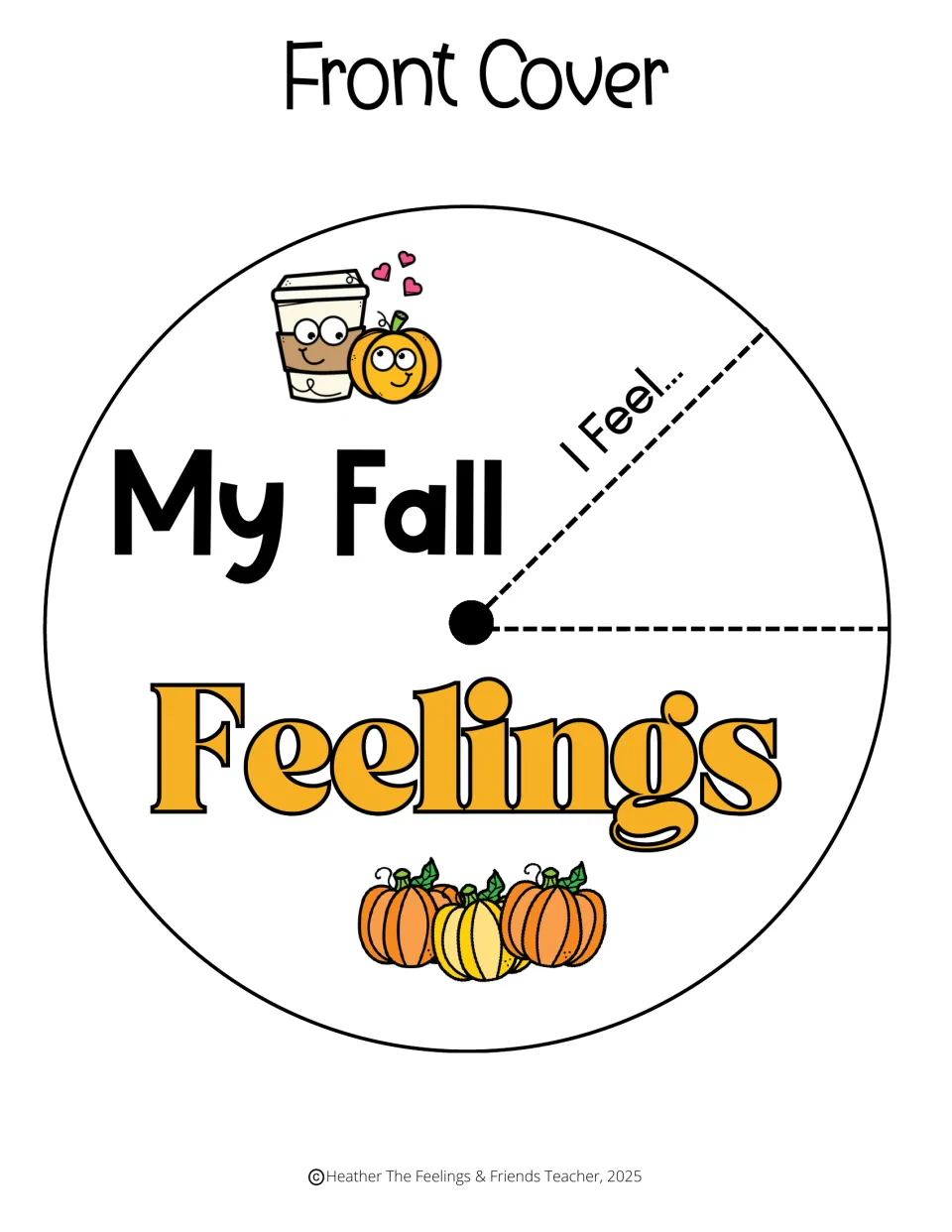 Color spinner top cut-out piece: My Fall Feelings circle with an I Feel... window cut to show each pumpkin emotion