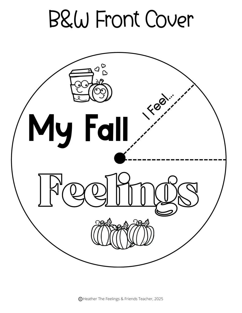 Black-and-white spinner top cut-out piece: outlined My Fall Feelings circle with an I Feel... window for coloring