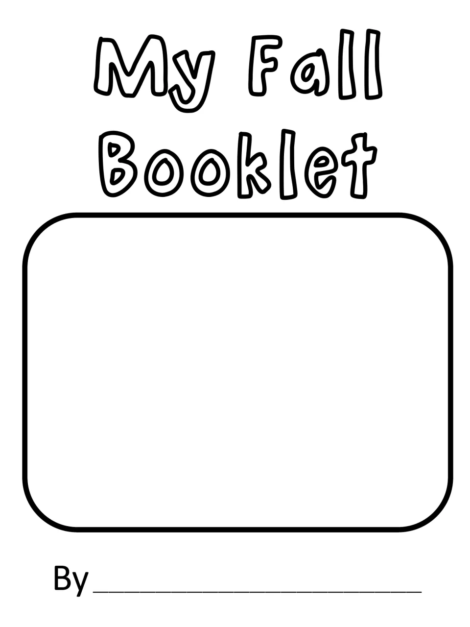 My Fall Booklet cover with an empty frame where students draw their own fall picture, plus a By space for their name