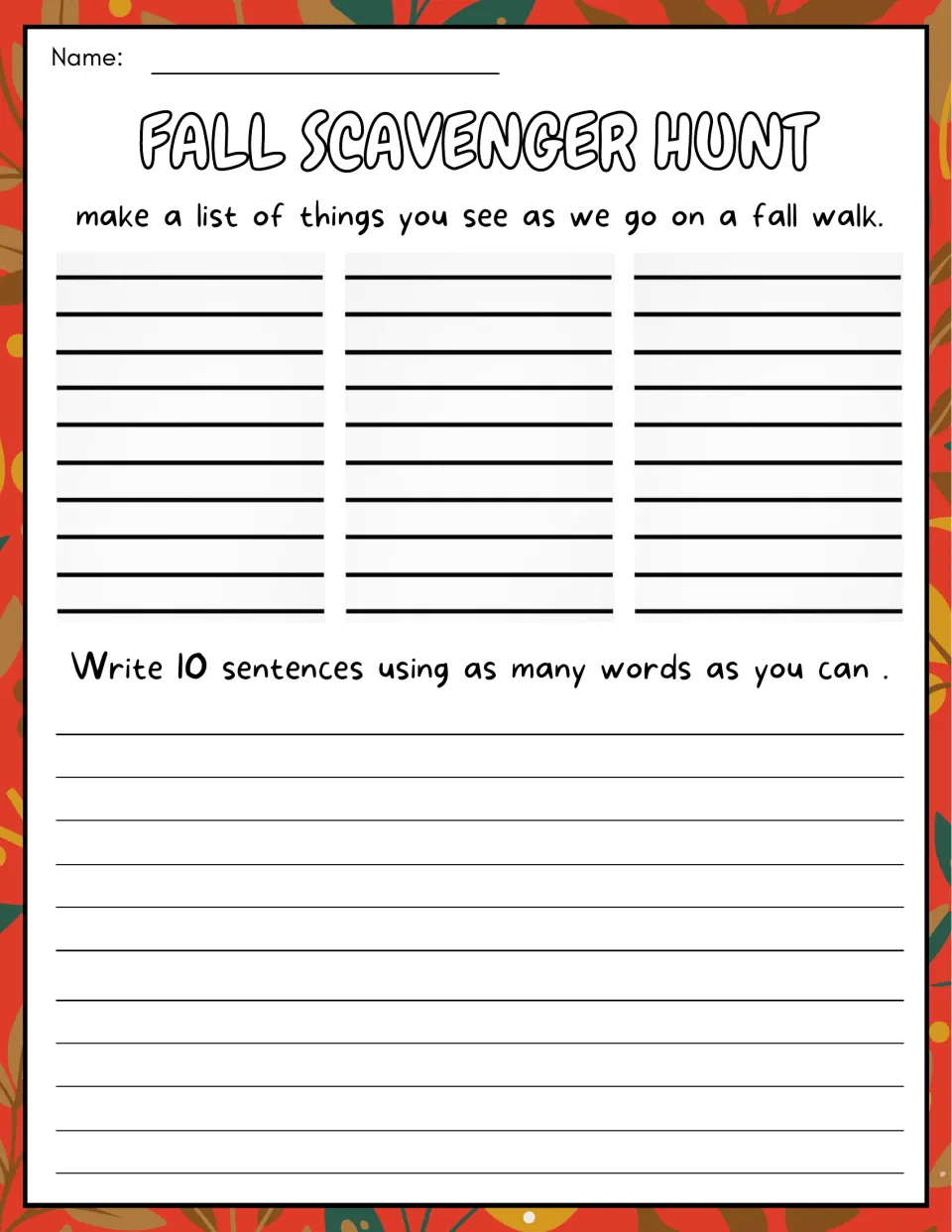 Word list and sentence writing: students list what they see on the fall walk, then write 10 sentences using those words