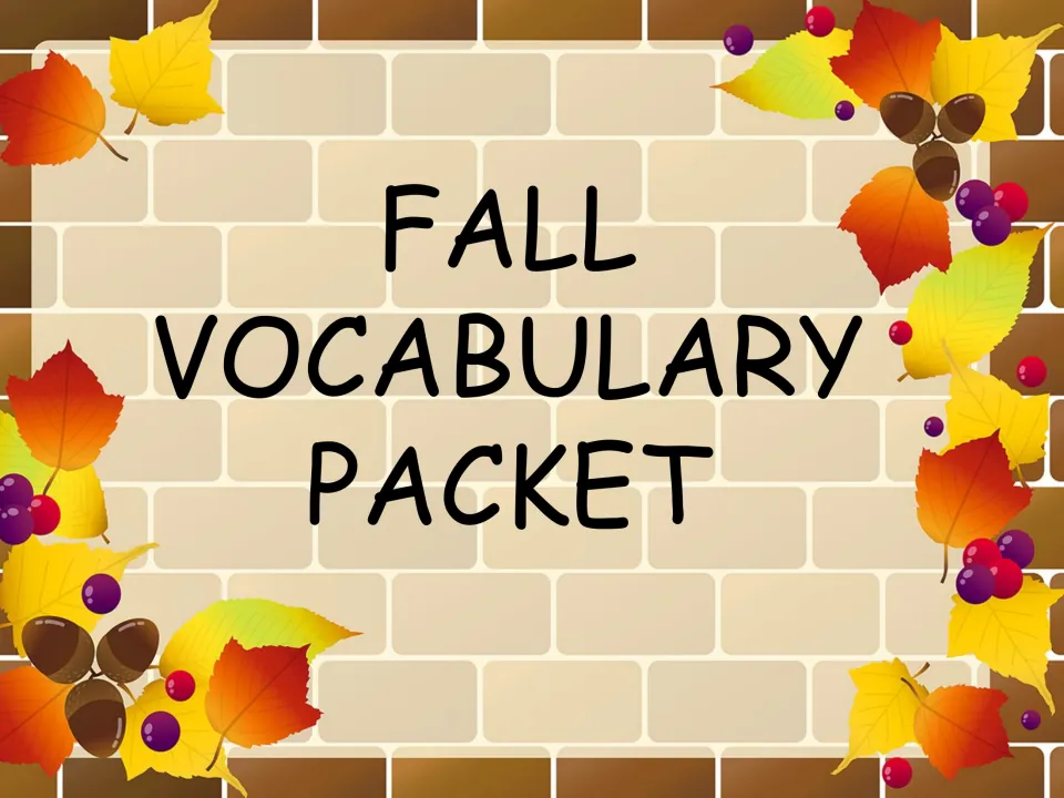 Cover of Fall Vocabulary Packet: the title framed by autumn leaves, acorns and berries on a tan brick background