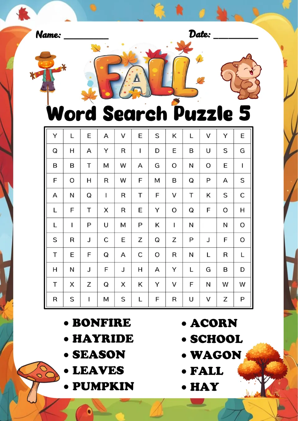 Fall festivities word search, Puzzle 5: find BONFIRE, HAYRIDE, SEASON, LEAVES, PUMPKIN, ACORN, SCHOOL, WAGON, FALL, HAY