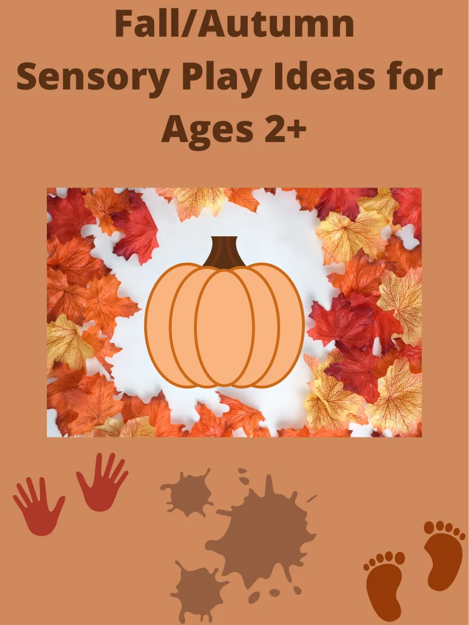 Cover of Fall/Autumn Sensory Play Ideas, identifying the guide's activities as intended for ages 2 and up