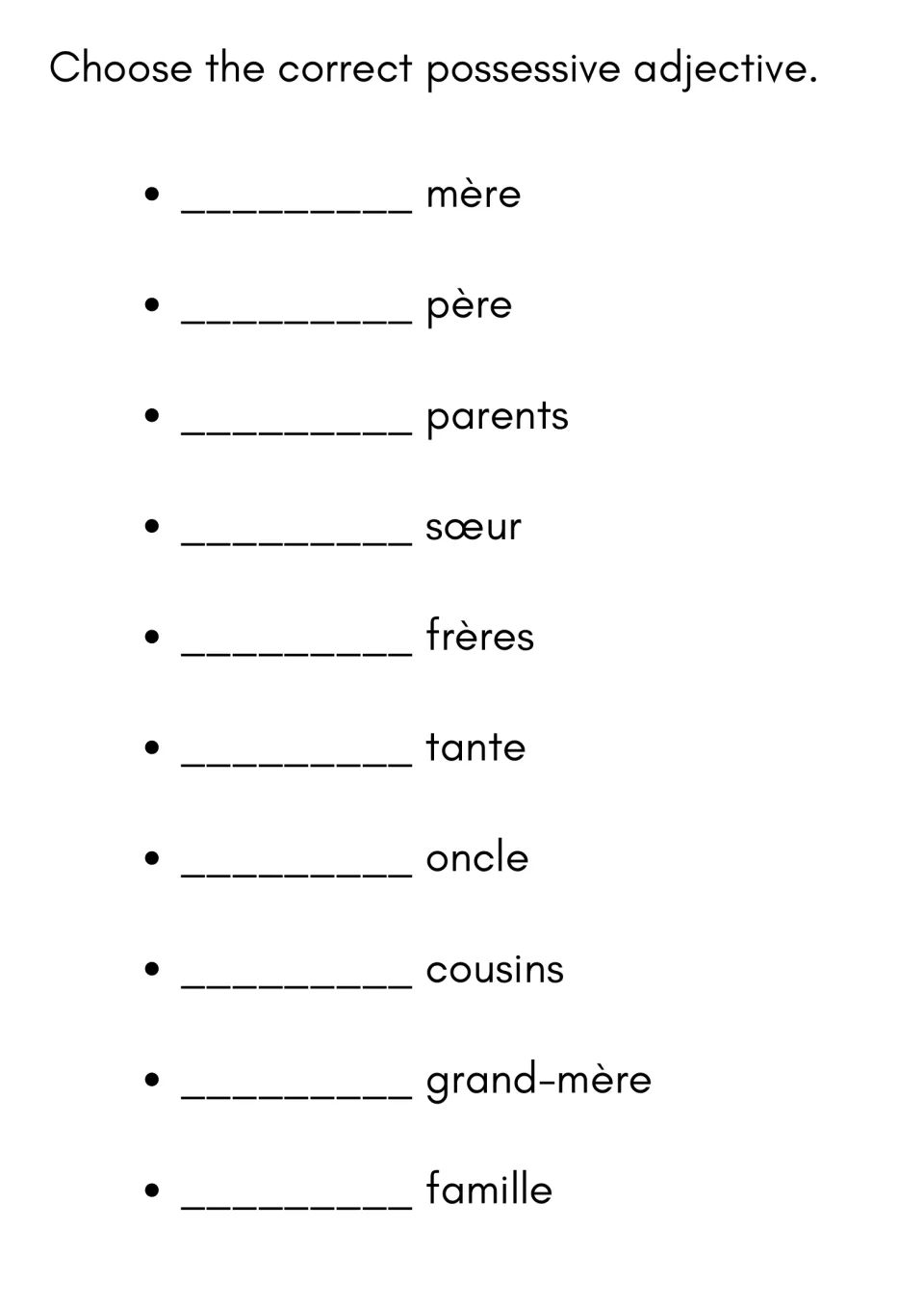 Possessive adjectives: students write mon, ma or mes before mère, père, sœur, frères, tante and more family words
